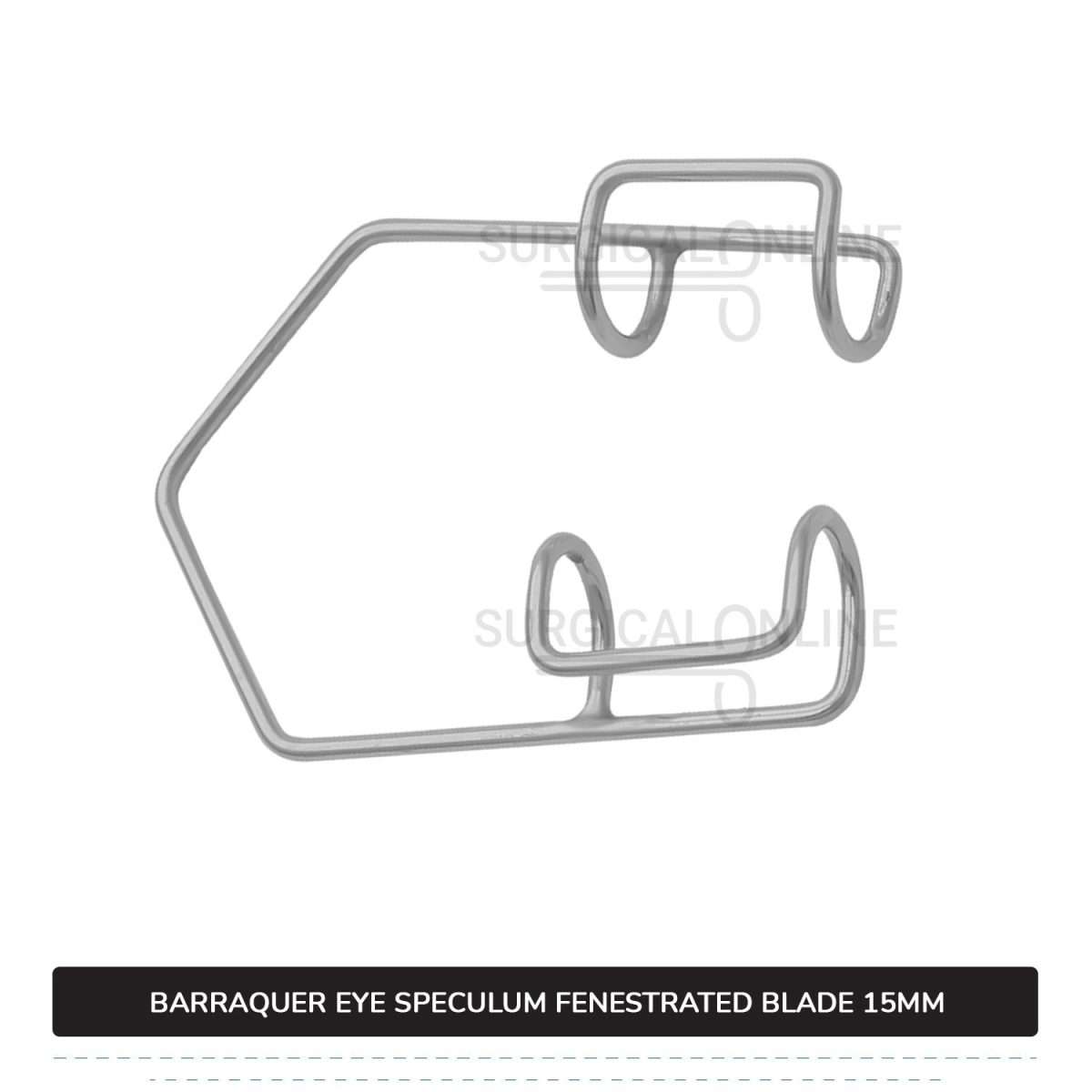 Barraquer Eye Speculum Large Loop with 2 Closed Wire Fenestrated Blades 15mm Ophthalmic Instruments