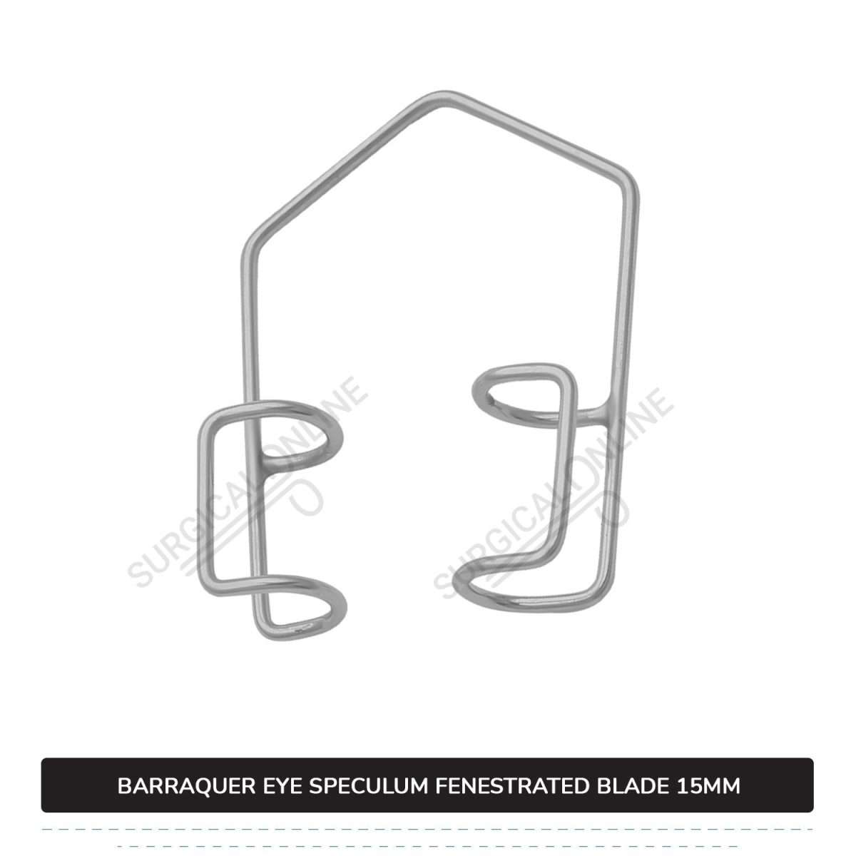 Barraquer Eye Speculum Large Loop with 2 Closed Wire Fenestrated Blades 15mm Ophthalmic Instruments