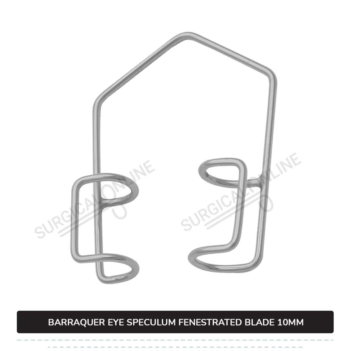 Barraquer Eye Speculum Small Loop with 2 Closed Wire Fenestrated Blades 10mm Ophthalmic Instruments